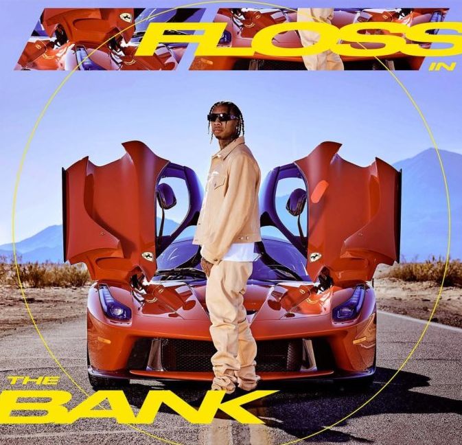NEW MUSIC: TYGA – ‘FLOSS IN THE BANK’