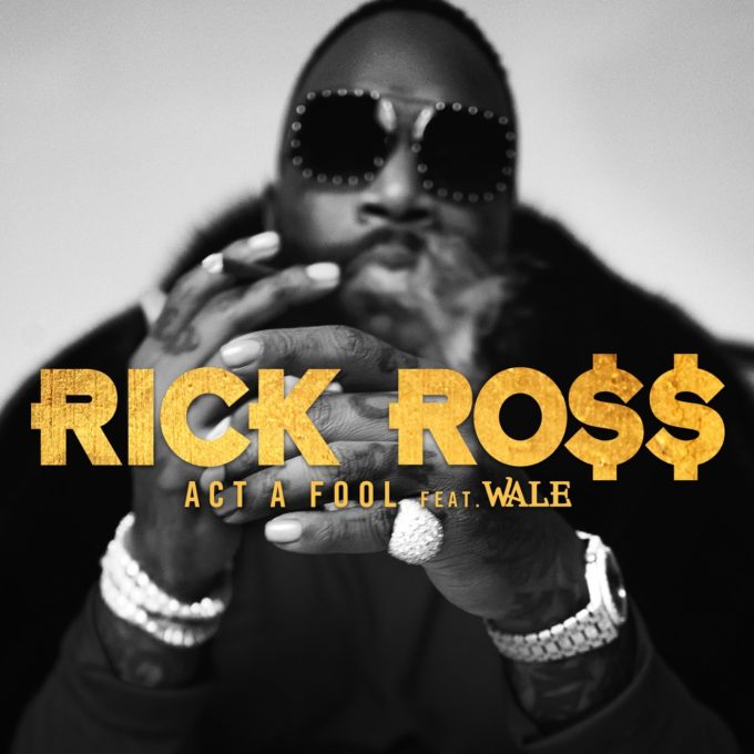 Rick Drops New Song “Act A Fool” Feat. Wale – Listen