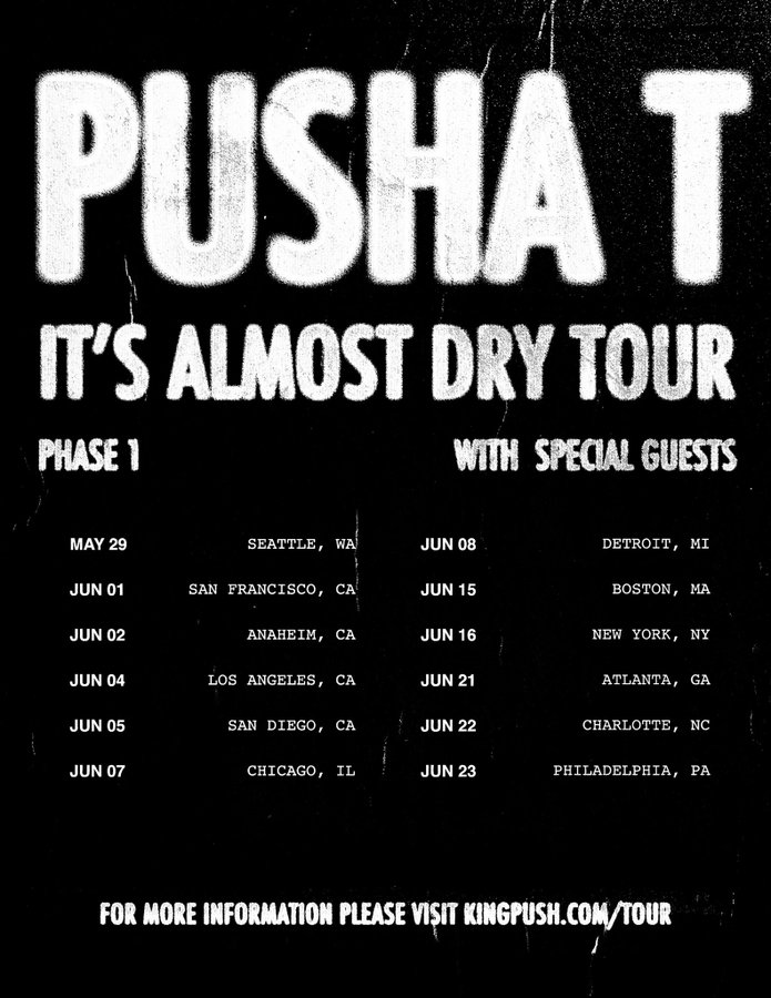Pusha T It's Almost Dry Tour list