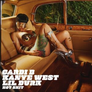 Cardi b hot shit feat Kanye west Lil Durk