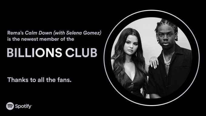 Spotify announced Rema and Selena Gomez's Calm Down as 1 billion stream