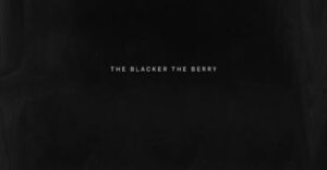 Kendrick Lamar The Blacker the Berry